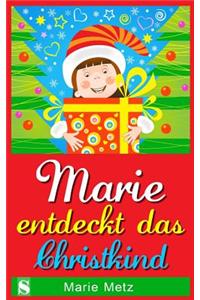 Marie Entdeckt Das Christkind