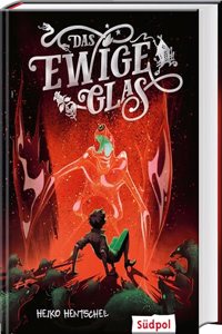 Das ewige Glas (Glas-Trilogie Band 3): Das spektakulare Finale der Glastrilogie - atemberaubend spannendes Fantasy-Jugendbuch ab 12 (Die Glas-Trilogie)
