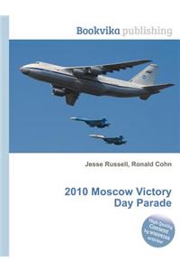 2010 Moscow Victory Day Parade