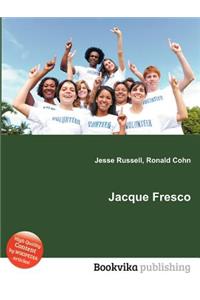 Jacque Fresco