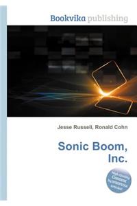 Sonic Boom, Inc.