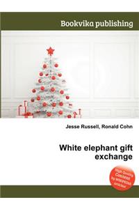 White Elephant Gift Exchange
