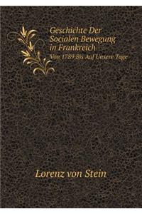 Geschichte Der Socialen Bewegung in Frankreich Von 1789 Bis Auf Unsere Tage