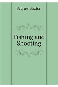 Fishing and Shooting