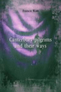 Canterbury pilgrims and their ways
