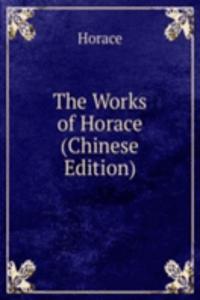 Works of Horace (Chinese Edition)