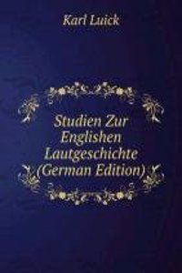 Studien Zur Englishen Lautgeschichte (German Edition)