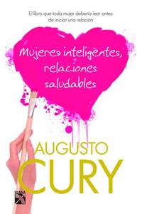 Mujeres Inteligentes, Relaciones Saludables