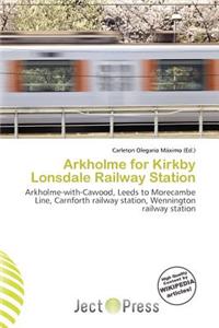 Arkholme for Kirkby Lonsdale Railway Station