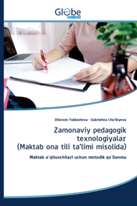 Zamonaviy pedagogik texnologiyalar (Maktab ona tili ta'limi misolida)