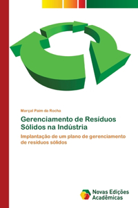 Gerenciamento de Resíduos Sólidos na Indústria