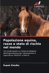 Popolazione equina, razze e stato di rischio nel mondo