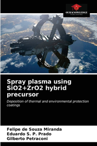 Spray plasma using SiO2+ZrO2 hybrid precursor