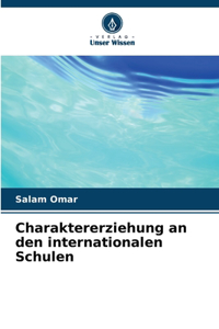 Charaktererziehung an den internationalen Schulen