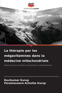 thérapie par les mégavitamines dans la médecine mitochondriale