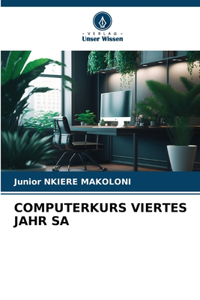 Computerkurs Viertes Jahr Sa