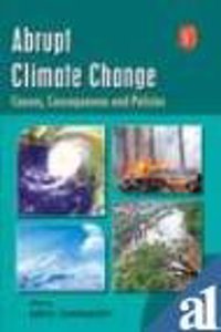Abrupt Climate Change: Causes, Consequences And Policies