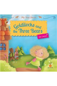 My First Stories : Goldilocks And The Three Bears