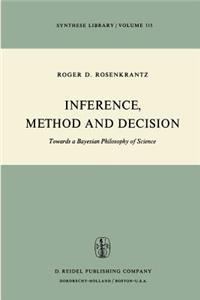 Inference, Method and Decision