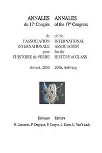 Annales of the 17th Congress of the International Association for the History of Glass