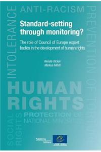 Standard-Setting Through Monitoring? the Role of Council of Europe Expert Bodies in the Development of Human Rights