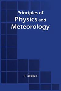 Principles Of Physics And Meteorology