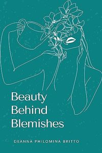 Beauty Behind Blemishes