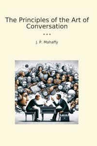 The principles of the art of conversation
