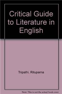Critical Guide to Literature in English