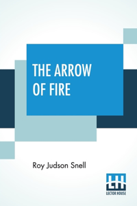 The Arrow Of Fire