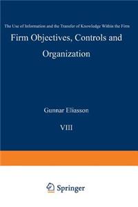 Firm Objectives, Controls and Organization