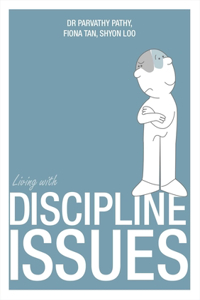 Living with Discipline Issues