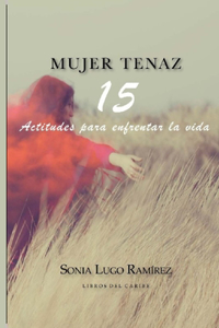 Mujer Tenaz