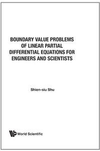 Boundary Value Problems of Linear Partial Differential Equations for Engineers and Scientists