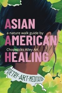 Asian American Healing Nature Walk Guide