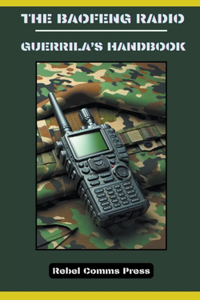 Baofeng radio - Guerrilla's handbook