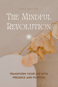 The Mindful Revolution