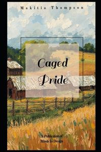 Caged pride