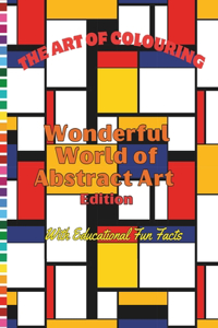 The Art of Colouring - ABSTRACT Colouring - Paperback - For Children & Adults