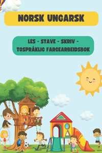 Norsk Ungarsk Lue - Oikeinkirjoitus - Kirjoita - Väritä kaksikielinen työkirja