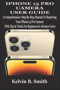 iPhone 15 Pro Camera User Guide