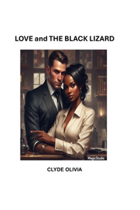 Love and the Black Lizard