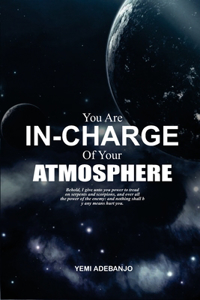 You Are in Charge of Your Atmosphere