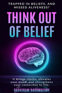 Think out of Belief