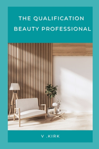 The Qualification Beauty Professional