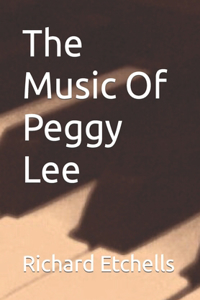 Music Of Peggy Lee