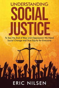 Understanding Social Justice