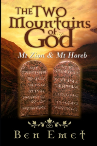 Mt Zion & Mt Horeb - The two mountains of God