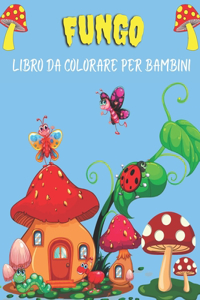 Fungo Libro da colorare per bambini