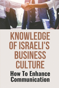 Knowledge Of Israeli's Business Culture